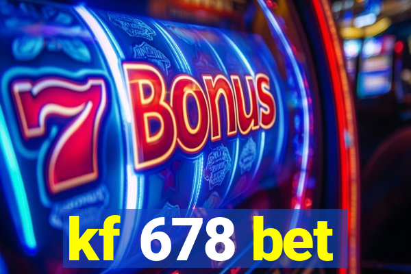 kf 678 bet